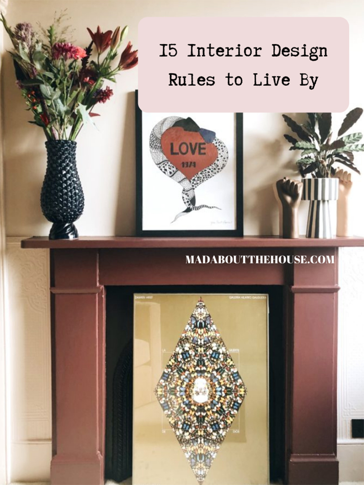 15 Interior Design Rules to Live By – Mad About The House